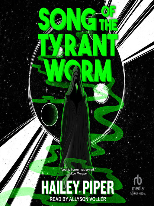 Title details for Song of the Tyrant Worm by Hailey Piper - Available